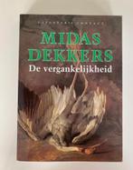 De Vergankelijkheid, Midas Dekkers, in perfecte staat, Ophalen of Verzenden, Gelezen