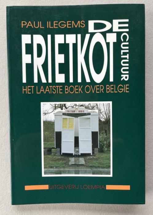 De Frietkotcultuur – Paul Ilegems, Boeken, Geschiedenis | Nationaal, Ophalen of Verzenden