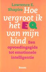 Hoe vergroot ik het EQ van mijn kind - 9789053523421, Neuf, Enlèvement ou Envoi, Autres sujets/thèmes, Lawrence E. Shapiro