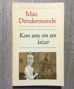 Kom eens om een keizer Max Dendermonde Amsterdam 1968, Boeken, Nieuw, Verzenden