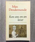 Kom eens om een keizer Max Dendermonde Amsterdam 1968, Boeken, Verzenden, Nieuw