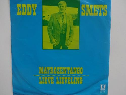 Eddy Smets - Lieve Lieveling / Matrozentango (1971), Cd's en Dvd's, Vinyl Singles, Single, Ophalen of Verzenden
