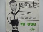 Wim Tocquet - Hang Het Niet Uit / Arbiter, Ophalen of Verzenden, Nederlandstalig, Single