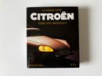 Le grand livre CITROËN (Olivier Serres E/P/A), Ophalen of Verzenden, Zo goed als nieuw, Citroën