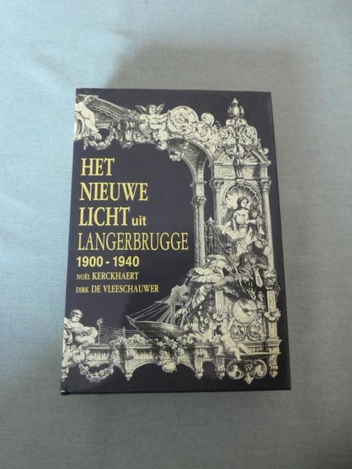 Het Nieuwe Licht uit Langerbrugge 1900-1940, Boeken, Geschiedenis | Stad en Regio, Ophalen of Verzenden