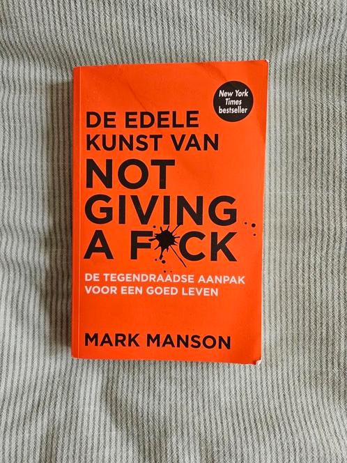 Mark Manson - De edele kunst van not giving a fuck, Boeken, Psychologie, Zo goed als nieuw, Ophalen