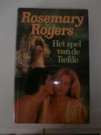 Het spel van de liefde - Rosemary Rogers, Ophalen, Gelezen, Rosemary Rogers, België