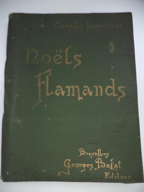 1899 Camille Lemonnier‎ Noels flamands‎ Ed. Balat BXL illust, Livres, Contes & Fables, Enlèvement ou Envoi