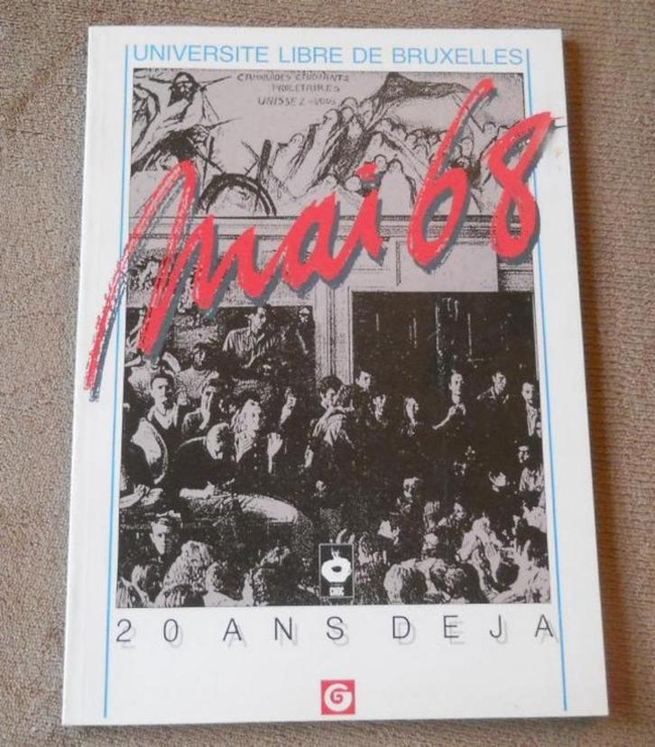 Université Libre de Bruxelles : Mai 68 20 ans déjà, Livres, Histoire & Politique, Utilisé, 20e siècle ou après, Enlèvement ou Envoi