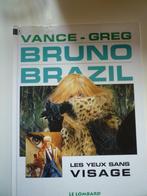 BRUNO BRAZIL T3 Les yeux sans VISAGE Vance-Greg - 1996, Comme neuf, Une BD, Enlèvement ou Envoi