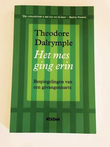Het mes ging erin  -  Theodore Dalrymple  beschikbaar voor biedingen