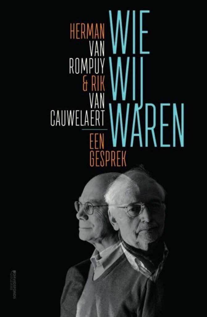Te Koop Boek WIE WIJ WAREN Van rompuy Van Cauwelaert, Boeken, Politiek en Maatschappij, Gelezen, Politiek en Staatkunde, Ophalen of Verzenden