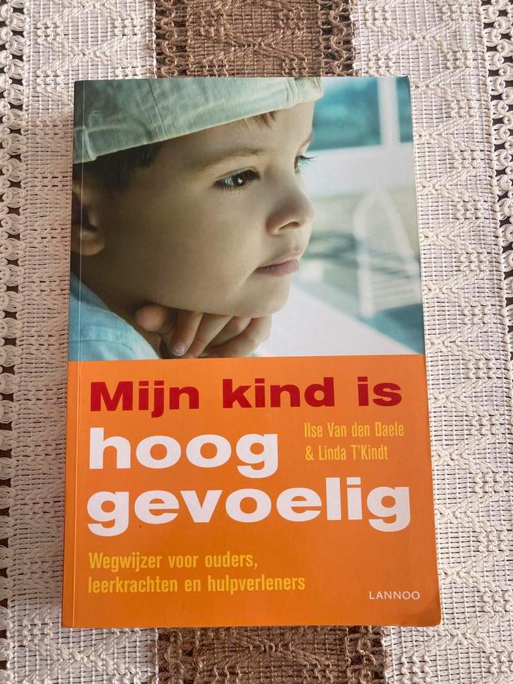 Ilse van den Daele - Mijn kind is hooggevoelig, Boeken, Zwangerschap en Opvoeding, Gelezen, Ophalen of Verzenden