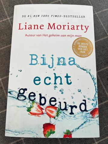 Bijna echt gebeurd - Liane Moriarty beschikbaar voor biedingen