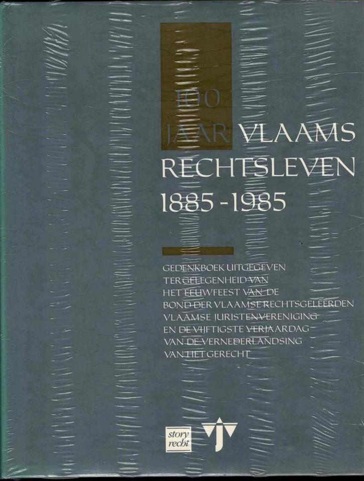 Honderd jaar Vlaams rechtsleven, 1885-1985 :gedenkboek, Boeken, Geschiedenis | Stad en Regio, Gelezen, Ophalen of Verzenden