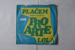 Pro Arte – Plačem (Mama Juanita) / Lola, Cd's en Dvd's, Vinyl Singles, Gebruikt, 7 inch, Single, Ophalen of Verzenden