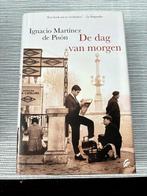 Ignacio Martinez de Pison - De dag van morgen, Ophalen of Verzenden, Zo goed als nieuw, Ignacio Martinez de Pison