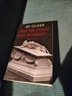 Jo Claes - Tot de dood ons scheidt.., Comme neuf, Enlèvement ou Envoi, Jo Claes