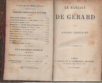 André THEURIET - Le mariage de Gérard - Reliure sans date, Livres, Littérature, Utilisé, Europe autre, Enlèvement ou Envoi
