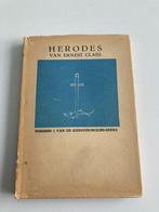 Ernest Claes : " Herodes " nr 1 kunst snoeckjes - reeks 1942, Boeken, België, Ophalen of Verzenden, Zo goed als nieuw, Ernest Claes