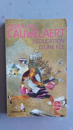 L'éducation d'une fée - Didier van Cauwelaert, Boeken, Ophalen, Gelezen
