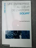 Une entreprise au coeur de l'histoire Solvay, Kenneth Bertrams, Comme neuf, Enlèvement, Économie et Marketing