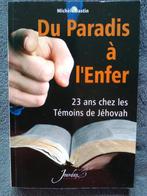 "Du Paradis à l'Enfer : 23 ans chez les Témoins de Jéhovah", Livres, Comme neuf, Michèle Bastin, Autre, Enlèvement ou Envoi
