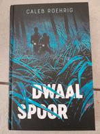 Caleb Roehrig - Dwaalspoor, Boeken, Ophalen, Caleb Roehrig, Zo goed als nieuw