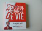 Mathieu Vénisse - C'est Décidé, Je Change De Vie [Boek], Boeken, Psychologie, Mathieu Vénisse, Ophalen of Verzenden, Ontwikkelingspsychologie