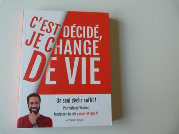 Mathieu Vénisse - C'est Décidé, Je Change De Vie [Boek] beschikbaar voor biedingen