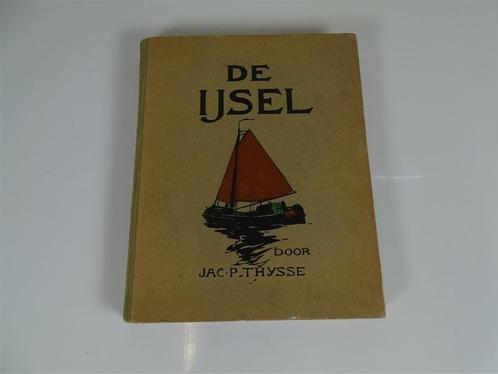 A2353. De IJssel - Jac P. Thysse, Livres, Livres d'images & Albums d'images, Utilisé, Album d'images, Enlèvement ou Envoi