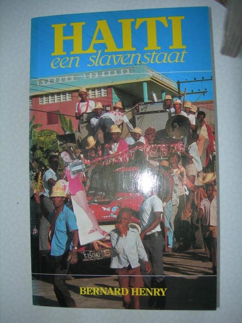 Haïti - een slavenstaat, Livres, Récits de voyage, Utilisé, Amérique centrale, Enlèvement