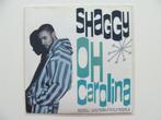 Shaggy – Oh Carolina (1993), Cd's en Dvd's, Vinyl Singles, Ophalen of Verzenden, 7 inch, Hiphop en Rap, Single