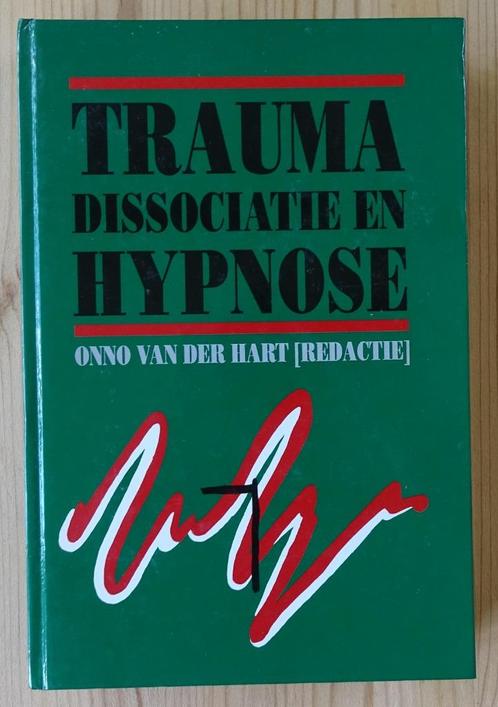 Trauma, dissociatie en hypnose - Onno van der Hart (red), Livres, Psychologie, Comme neuf, Enlèvement ou Envoi
