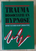 Trauma, dissociatie en hypnose - Onno van der Hart (red), Comme neuf, Onno van der Hart, Enlèvement ou Envoi