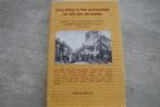 ONS DORP IS HET SCHOONSTE EN WIJ ZIJN DE BESTE, Boeken, Geschiedenis | Stad en Regio, Gelezen, Ophalen of Verzenden