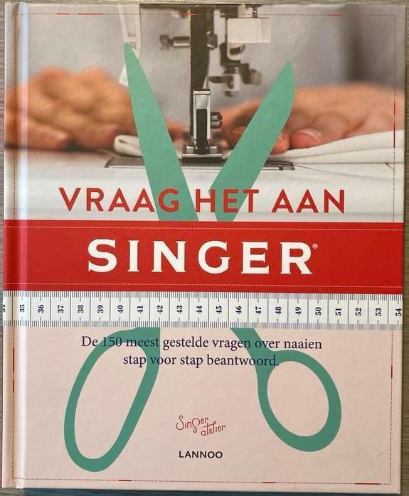 Hilde Smeesters - Vraag het aan SINGER, Boeken, Mode, Ophalen of Verzenden