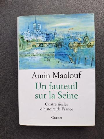 Amine Maalouf - Un fauteuil sur la Seine 