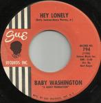 Baby Washington – Hey Lonely '7 - Popcorn Topper, Gebruikt, 7 inch, Single, Ophalen of Verzenden