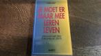 O. Reef - Je moet er maar mee leren leven($), Boeken, Gelezen, O. Reef, Ophalen of Verzenden, Gezondheid en Conditie