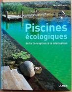Piscines écologiques - de la conception à la réalisation, Livres, Nature, Enlèvement ou Envoi, Neuf, Nature en général