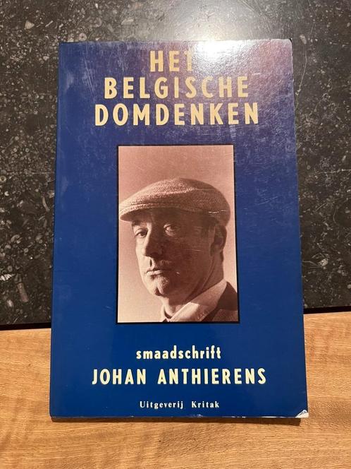 Het Belgisch Domdenken, smaadschrift - Johan Anthierens, Boeken, Essays, Columns en Interviews, Gelezen, Eén auteur, Ophalen of Verzenden