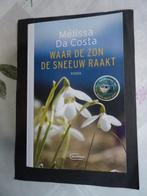 Waar de zon de sneeuw raakt, Melissa Da Costa, Boeken, Literatuur, Ophalen of Verzenden, Zo goed als nieuw