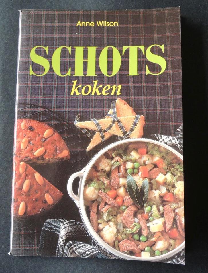 kookboekje: "Schots koken" Anne Wilson, Boeken, Kookboeken, Gelezen, Voorgerechten en Soepen, Hoofdgerechten, Taart, Gebak en Desserts