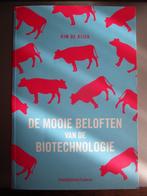 De mooie beloften van de biotechnologie - Kim de Rijck, Utilisé, Enlèvement ou Envoi, Sciences naturelles