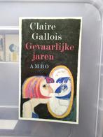 Gevaarlijke jaren - Claire Gallois, Ophalen of Verzenden, Gelezen, Claire Gallois, Eén auteur