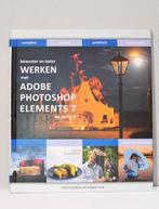 BEWUSTER EN BETER WERKEN MET PHOTOSHOP ELEMENTS 7, Audio, Tv en Foto, Fotografie | Fotostudio en Toebehoren, Ophalen of Verzenden