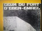 Ceux du Fort d'Eben - Emael Livre guerre 1940-1945 Belgique, Envoi