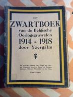 het zwartboek van de Belgische oorlogsgruwelen 1914 - 1918, Boeken, Verzenden, Voor 1940, Gelezen, Yzergalm