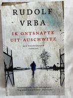 Rudolf Vrba - Ik ontsnapte uit Auschwitz, Boeken, Ophalen of Verzenden, Zo goed als nieuw, Rudolf Vrba